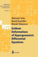 Grobner Deformations of Hypergeometric Differential Equations 3642085342 Book Cover