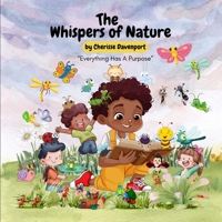 The Whispers of Nature: Everything Has A Purpose B0DXC8YPPB Book Cover