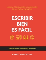 Escribir bien es fácil: Manual de redacción y corrección de la lengua española (Spanish Edition) B08J5CQ5B4 Book Cover