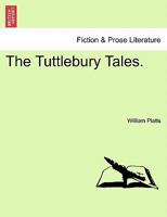 The Tuttlebury Tales. 1241177252 Book Cover