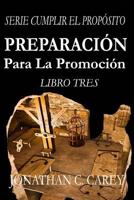 Preparacion Para La Promocion 1530331110 Book Cover