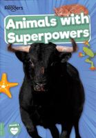 Animals with Superpowers (BookLife Non-Fiction Readers) 1801551081 Book Cover