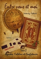 Entre vous et moi II: Tome 2: Légendes, Folklore et confidences (French Edition) B07987K6QQ Book Cover