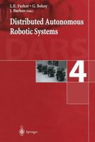 Distributed Autonomous Robotic System 4 4431702954 Book Cover