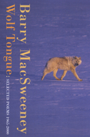 Wolf Tongue: Poems 1975-2000 1852246669 Book Cover