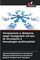 Formazione a distanza degli insegnanti all'uso di strumenti e tecnologie multimediali 6207794702 Book Cover
