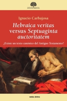 Hebraica veritas versus Septuaginta auctoritatem (Spanish Edition) 8410631369 Book Cover