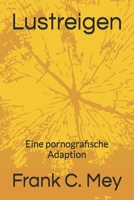 Lustreigen: Eine pornografische Adaption B09MYXXGPR Book Cover
