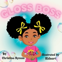 Gloss Boss B0B7CR66M9 Book Cover