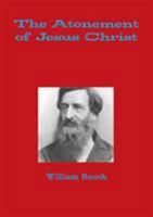 The Atonement of Jesus Christ 1326277022 Book Cover