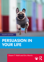 Mysearchlab with Pearson Etext -- Standalone Access Card -- For Persuasion in Your Life 1138689602 Book Cover