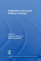 Federalism and Local Politics in Russia 0415590183 Book Cover