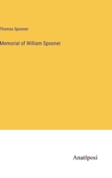 Memorial of William Spooner 3382109557 Book Cover