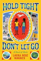 Hold Tight, Don't Let Go 1419712047 Book Cover