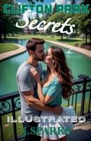 Clifton Park Secrets (Novels by J. Sparks) B0GY1BWHQP Book Cover