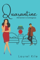 Quarantine: Attraction is Contagious B08FP45CPQ Book Cover