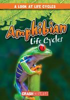 Los Ciclos de Vida de los Anfibios / Amphibian Life Cycles 1538210339 Book Cover