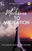 Medicine to Meditation 939363582X Book Cover