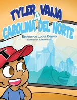 Tyler viaja a Carolina del Norte (Spanish Edition) B0HDHGHH8W Book Cover
