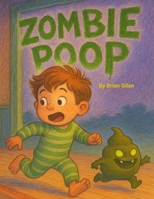 Zombie Poop B0FLKBP3QR Book Cover