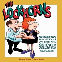 The Lockhorns: Someday We'll Look Back on This and Quickly Change the Subject 1524898767 Book Cover
