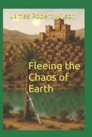 Fleeing the Chaos of Earth B0FCMN2R1P Book Cover