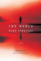 The World Made Straight 0312426607 Book Cover