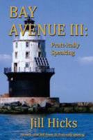 Bay Avenue III: Pratt-Ically Speaking 1512139130 Book Cover