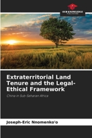 Extraterritorial Land Tenure and the Legal-Ethical Framework 6208154561 Book Cover