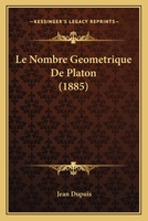 Le Nombre Geometrique De Platon (1885) 1160167249 Book Cover