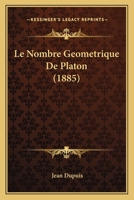 Le Nombre Geometrique De Platon (1885) 1167387295 Book Cover