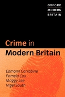 Crime in Modern Britain (Oxford Modern Britain) 0199246114 Book Cover