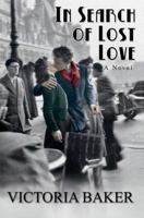 In Search of Lost Love 0595392857 Book Cover