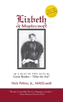 Lizbeth Of Maplecroft   Lizzie Borden, After The Axe 1425113893 Book Cover