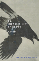 An Impossibility of Crows: A Novel (Juniper Prize for Fiction)