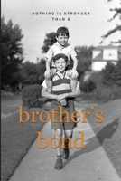 Brother's Bond 1471766179 Book Cover