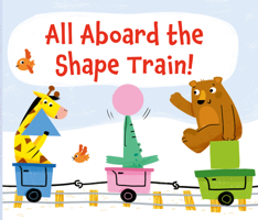 All Aboard the Shape Train B0H2N1FGKN Book Cover