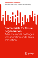Biomaterials for Tissue Regeneration: Advances and Challenges for Fabrication and Clinical Translation (SpringerBriefs in Materials) 303175753X Book Cover