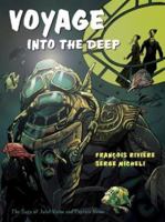 Voyage Into the Deep: The Saga of Jules Verne and Captain Nemo 0810948303 Book Cover