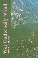 Wet Underbelly Wind B0BN73T18S Book Cover