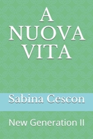 A Nuova Vita: New Generation II B08JJJDQV2 Book Cover