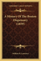 A History Of The Boston Dispensary 1275695175 Book Cover