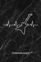 TERMINPLANER: Solokünstler Kalender Gitarrensolo Terminkalender - E-Gitarre Wochenplaner E-Gitarrist Herz Wochenplanung Musikinstrumente Taschenkalender Musik To-Do Liste Termine (German Edition) 1672471702 Book Cover