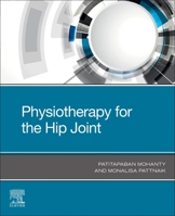 Physiotherapy for the Hip Joint 0323936490 Book Cover