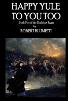 Happy Yule To You Too 1678129046 Book Cover