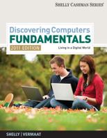 Discovering Computers-Fundamentals: Living in a Digital World 1439079455 Book Cover