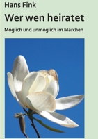 Wer wen heiratet: Möglich und unmöglich im Märchen 3757817966 Book Cover