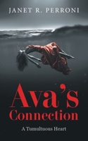 Ava's Connection: A Tumultuous Heart B0FD3H2KG2 Book Cover