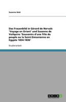 Das Frauenbild in Gérard de Nervals 'Voyage en Orient' und Suzanne de Voilquins 'Souvenirs d'une fille du peuple ou la Saint-Simonienne en Egypte 1834-1836' 3640558820 Book Cover