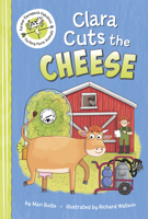 Clara Cuts the Cheese (Farmer Flanagan's Fabulous Farting Farm Animals) B0GHBFFRGT Book Cover